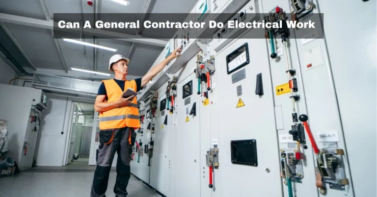 can a General contractor do Electrical Work